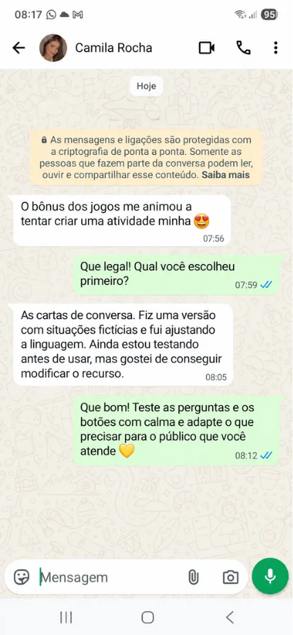 Conversa no WhatsApp em que Camila Rocha conta que o bônus dos jogos a animou a criar uma atividade própria com cartas de conversa.