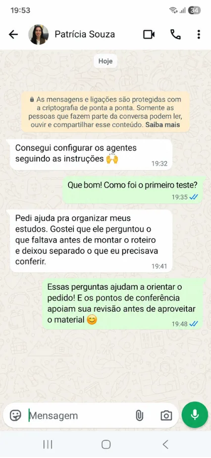 Conversa no WhatsApp em que Patricia Souza conta que configurou os agentes e usou a IA para organizar os estudos.